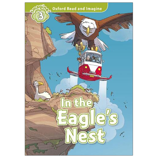 bộ oxford read and imagine: level 3: the eagle's nest