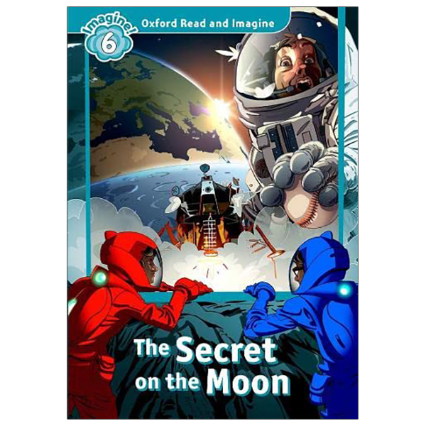 bộ oxford read and imagine: level 6: the secret on the moon