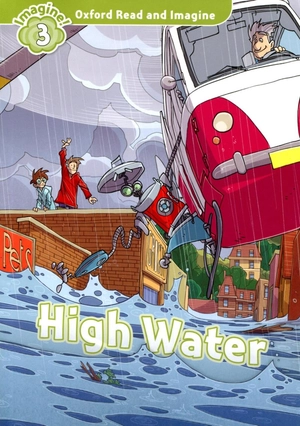 bộ oxford read & imagine: level 3: high water