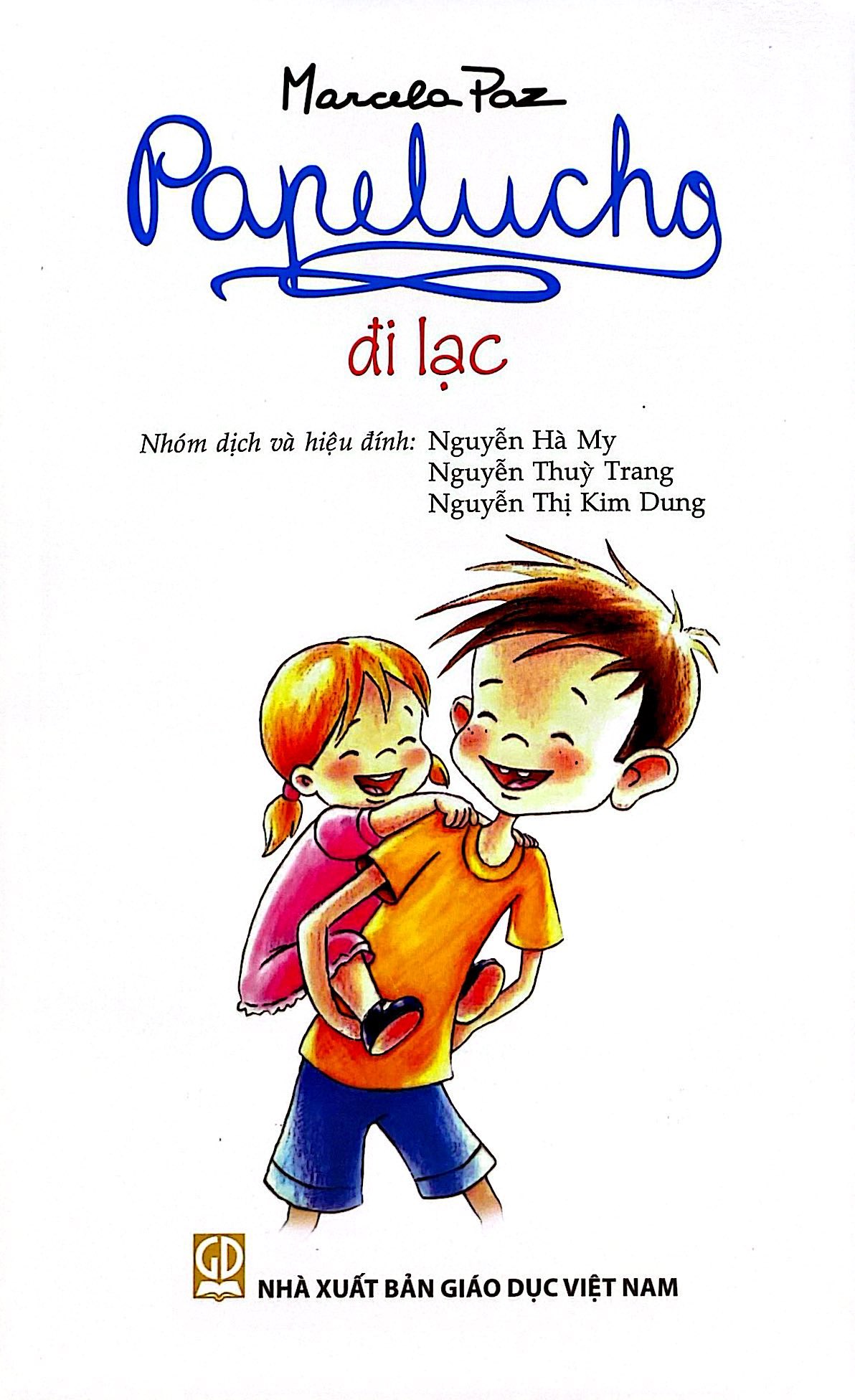 Bộ
						
										
										Papelucho - Tập 6 - Đi Lạc - Độc Quyền Fahasa