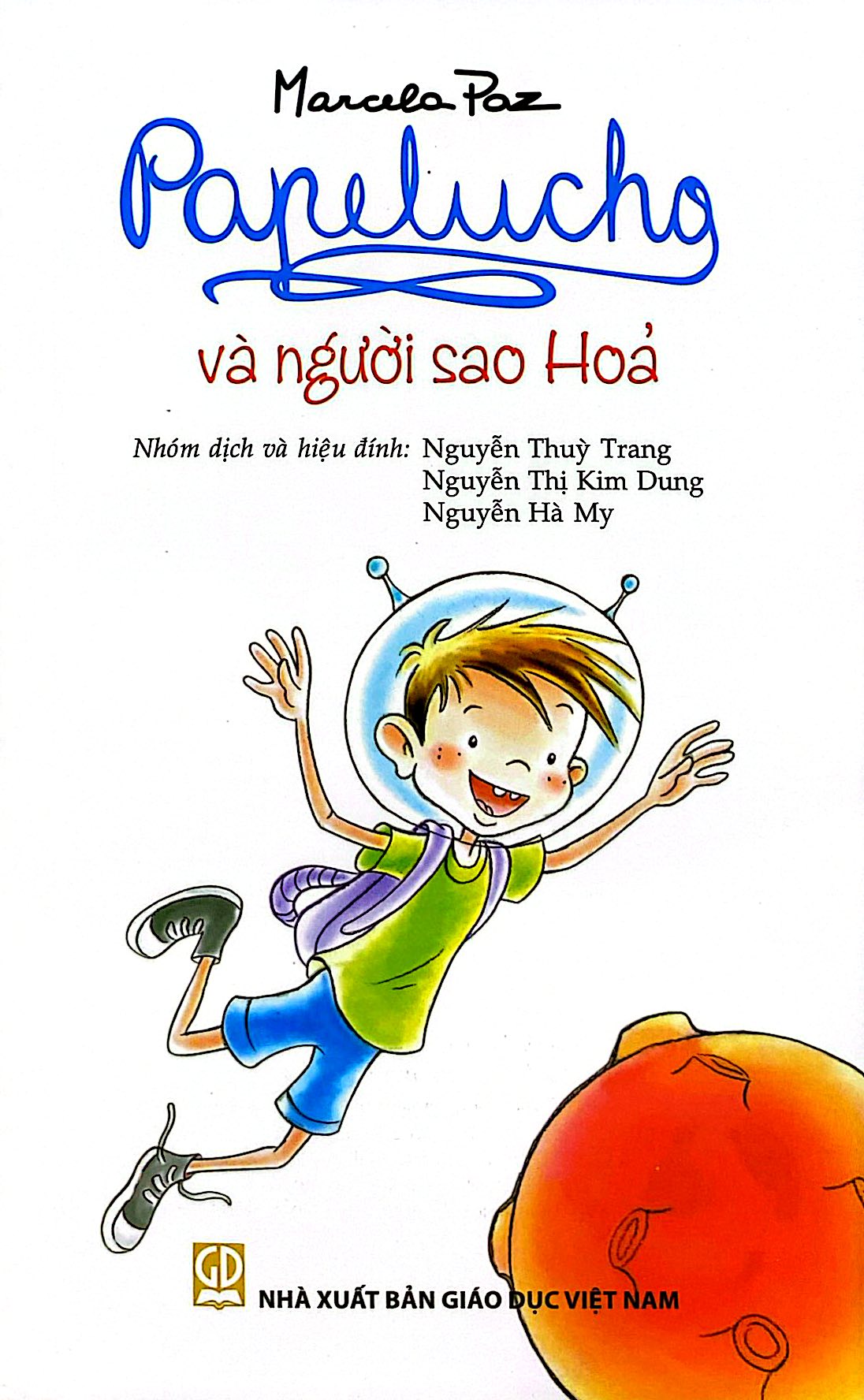 Bộ
						
										
										Papelucho - Tập 9 - Và Người Sao Hỏa - Độc Quyền Fahasa