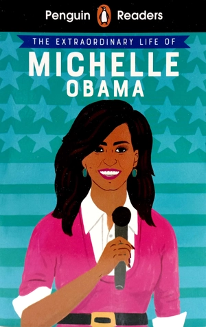 bộ penguin reader level 3: the extraordinary life of michelle obama