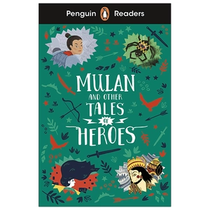 bộ penguin readers level 2: mulan and other tales of heroes