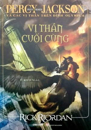 bộ percy jackson và các vị thần trên đỉnh olympus - phần 5: vị thần cuối cùng (tái bản 2022)