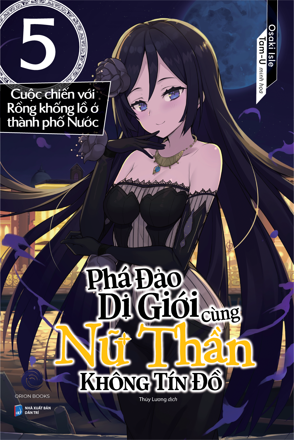 Bo
						
										
										Pha Dao Di Gioi Cung Nu Than Khong Tin Do - Tap 5 - Cuoc Chien Voi Rong Khong Lo O Thanh Pho Nuoc - Tang Kem Bookmark + Poster