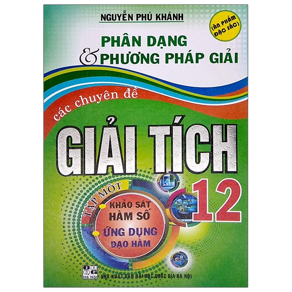bộ phân dạng & phương pháp giải các chuyên đề giải tích 12 - tập 1