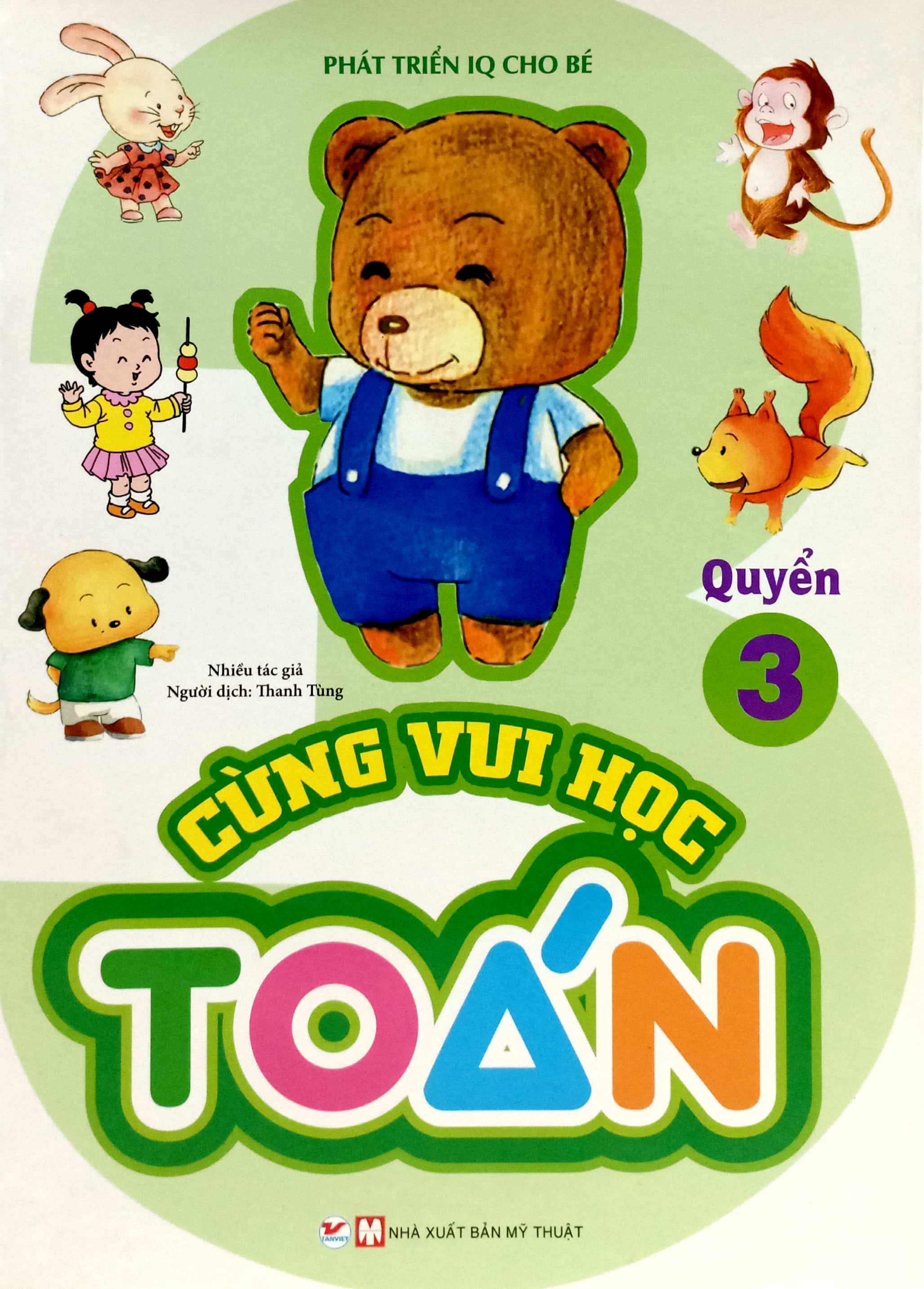 bộ phát triển iq cho bé - cùng vui học toán (quyển 3)