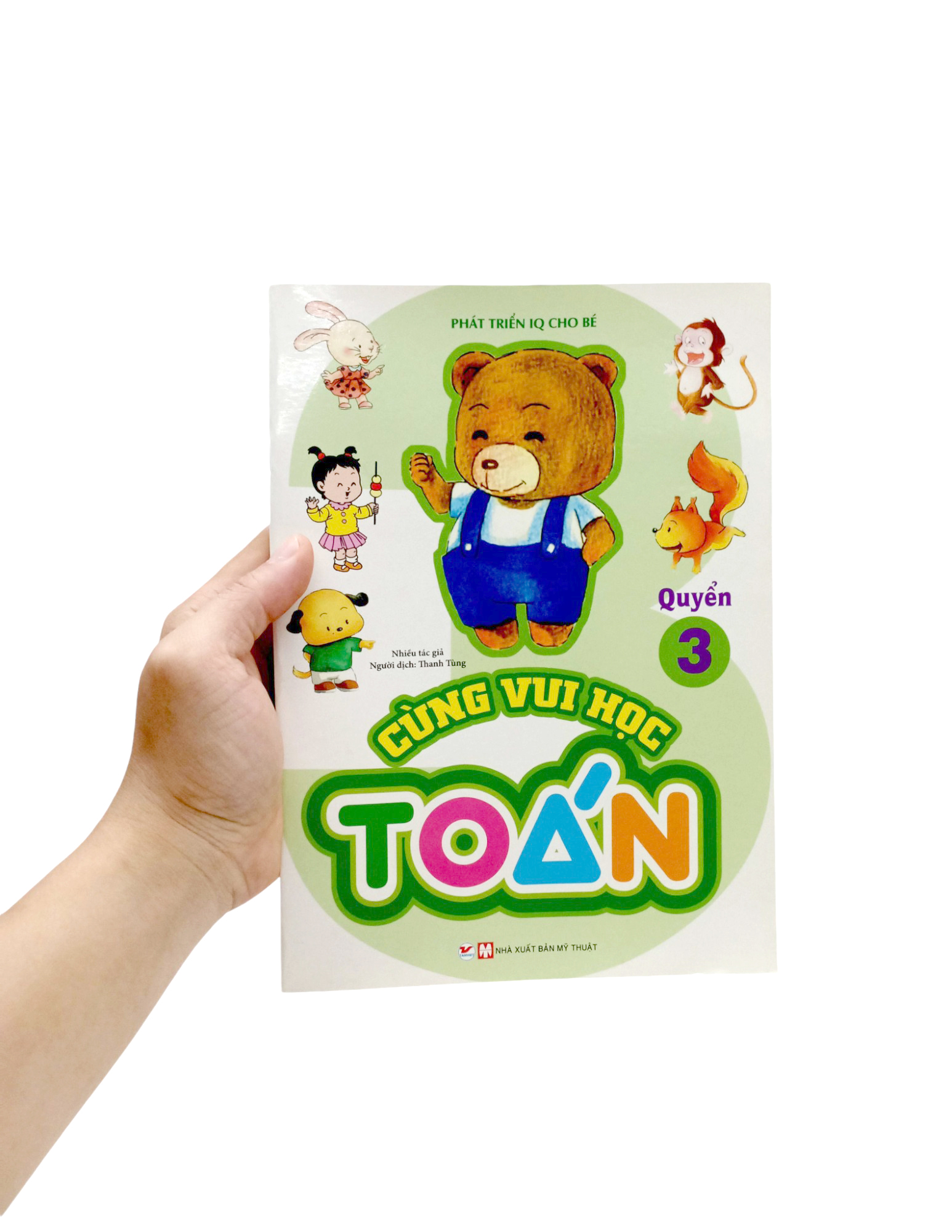 bộ phát triển iq cho bé - cùng vui học toán (quyển 3)