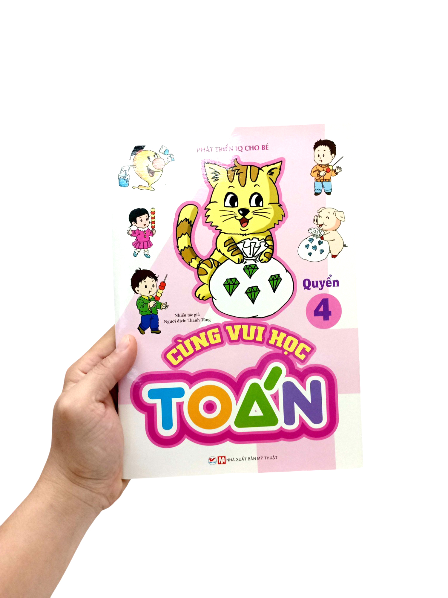 bộ phát triển iq cho bé - cùng vui học toán (quyển 4)