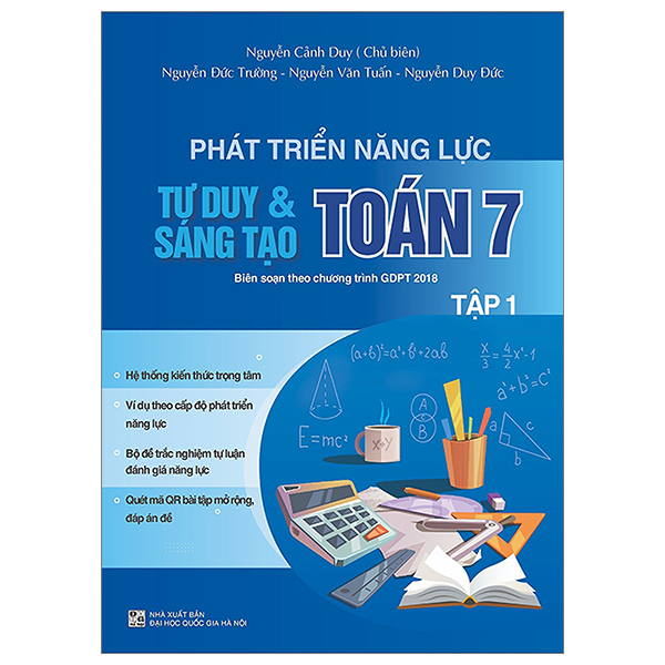 bộ phát triển năng lực tư duy và sáng tạo toán 7 - tập 1 (biên soạn theo chương trình giáo dục phổ thông 2018)