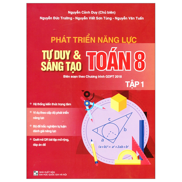 Bo
Phat Trien Nang Luc Tu Duy Va Sang Tao Toan 8 - Tap 1 (Bien Soan Theo Chuong Trinh Giao Duc Pho Thong 2018)