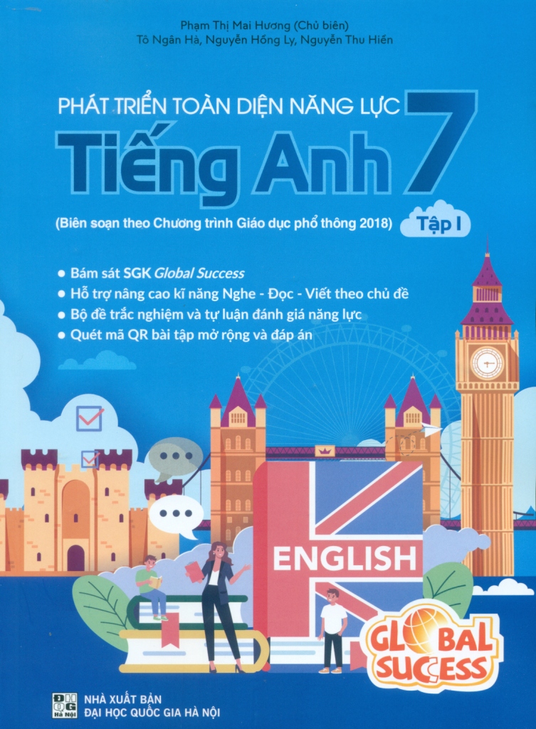bộ phát triển toàn diện năng lực tiếng anh 7 - tập 1 (biên soạn theo chương trình gdpt 2018)