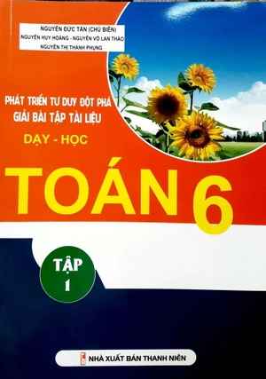 bộ phát triển tư duy đột phá giải bài tập tài liệu dạy - học toán lớp 6 (tập 1)