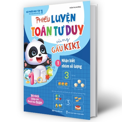 bộ phiếu luyện toán tư duy cùng gấu kiki 1: nhận biết nhóm số lượng