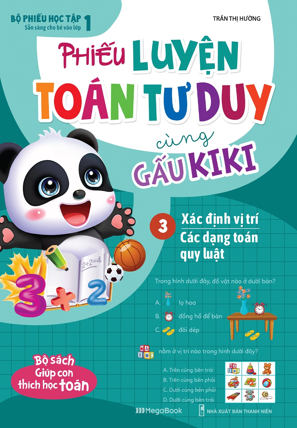 bộ phiếu luyện toán tư duy cùng gấu kiki 3: xác định vị trí - các dạng toán quy luật