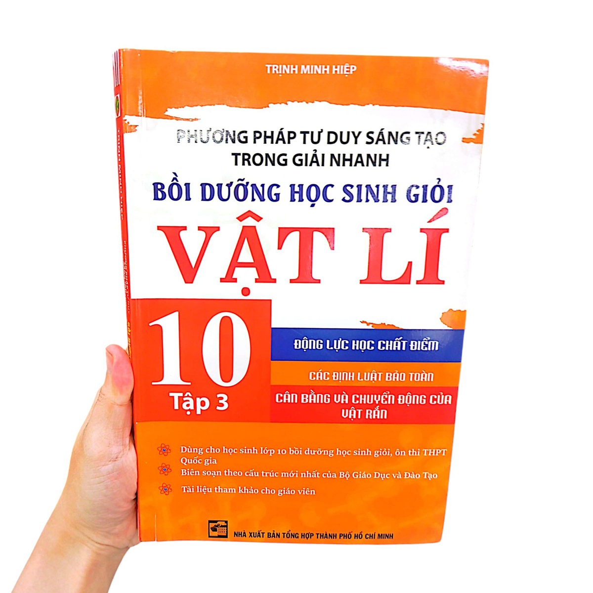 bộ phương pháp tư duy sáng tạo trong giải nhanh bồi dưỡng học sinh giỏi vật lí 10 - tập 3