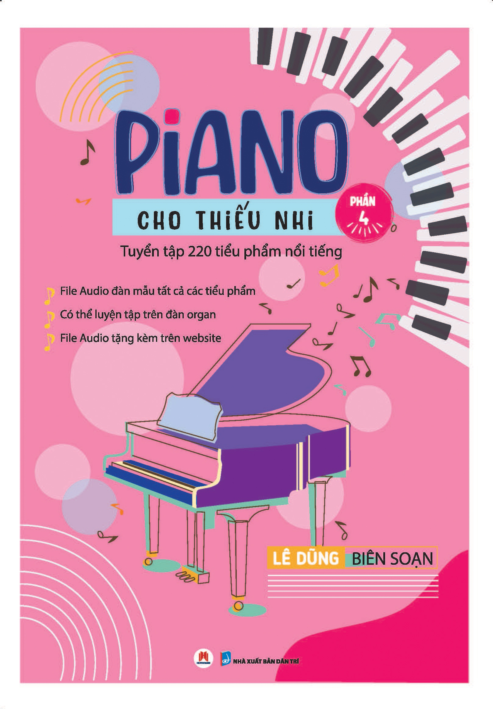 Bo
						
										
										Piano Cho Thieu Nhi - 220 Tieu Pham Noi Tieng - Phan 4 (Tai Ban 2025)
