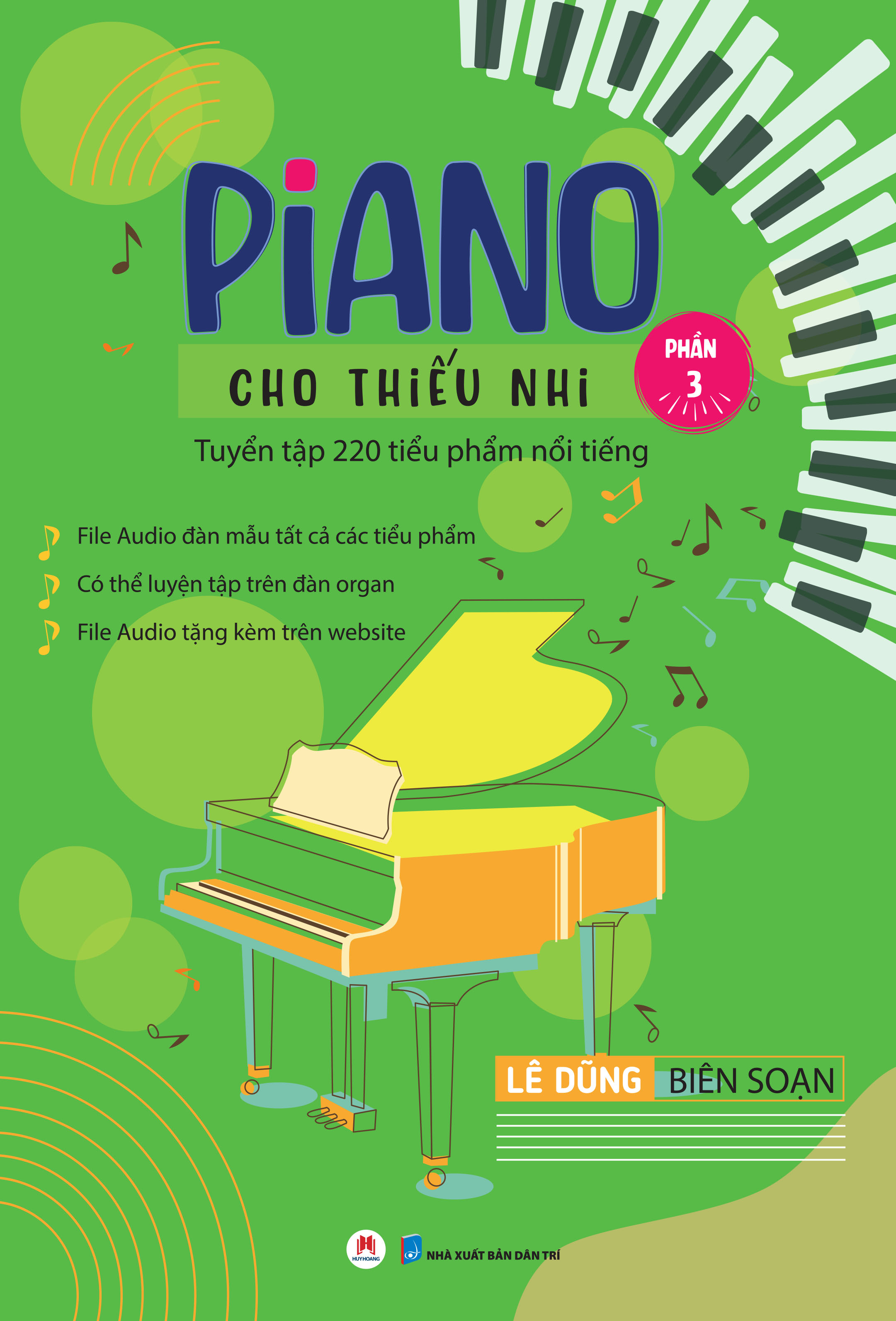 bộ piano cho thiếu nhi - tuyển tập 220 tiểu phẩm nổi tiếng - phần 3 (kèm file audio) (tái bản 2023)