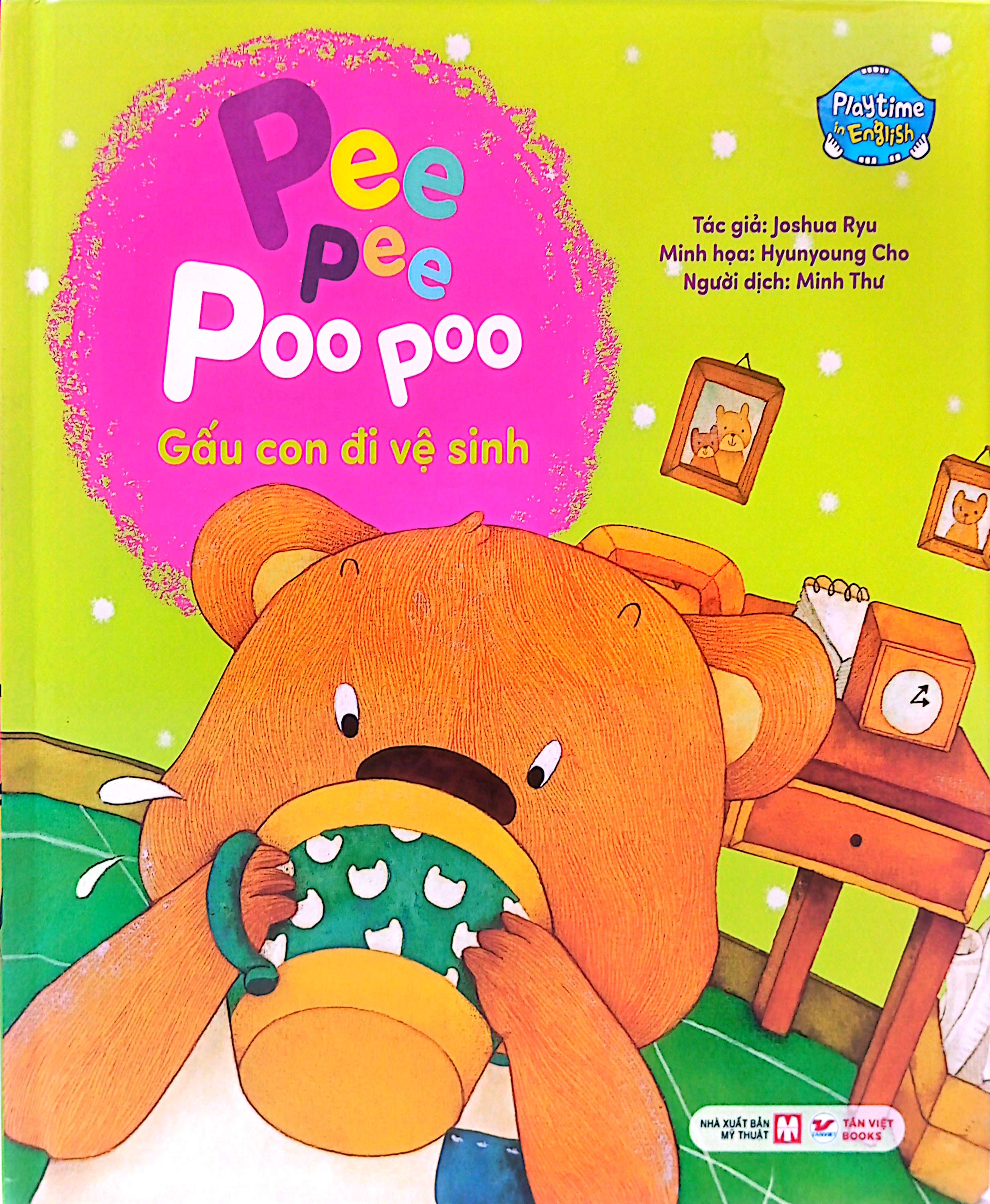 Bo
						
										
										Playtime In English - Level 1 - Pee Pee Poo Poo - Gau Con Di Ve Sinh
