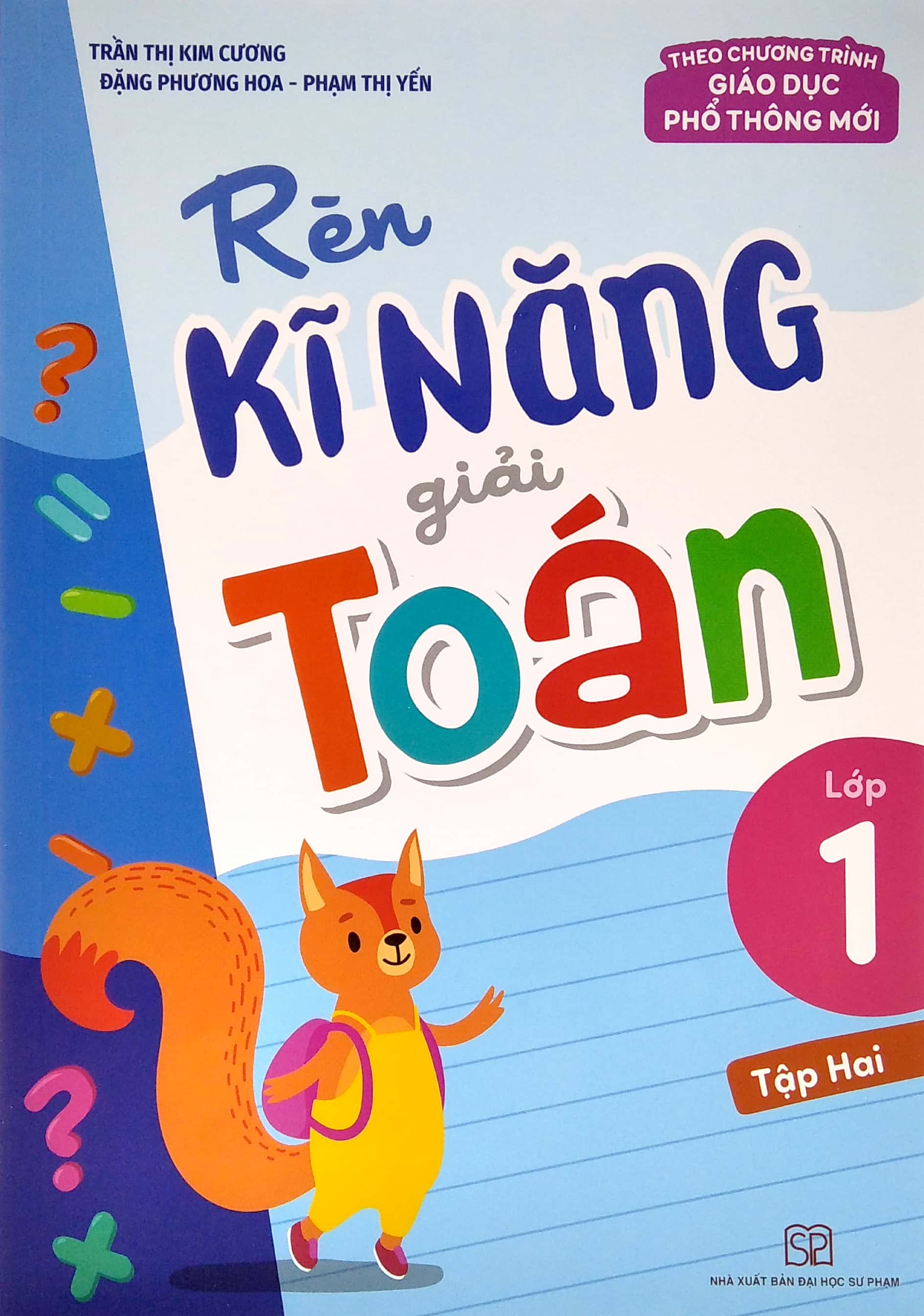 bộ rèn kĩ năng giải toán lớp 1 - tập 2 (theo chương trình giáo dục phổ thông mới)