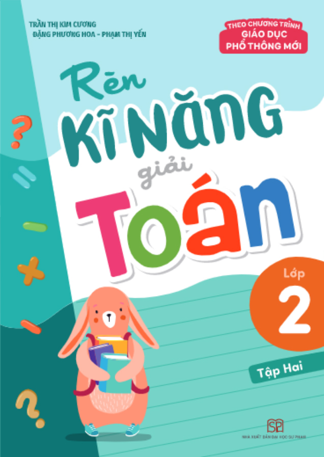 Bộ
						
										
										Rèn Kĩ Năng Giải Toán Lớp 2 - Tập 2 (Theo Chương Trình Giáo Dục Phổ Thông Mới) (Tái Bản 2025)