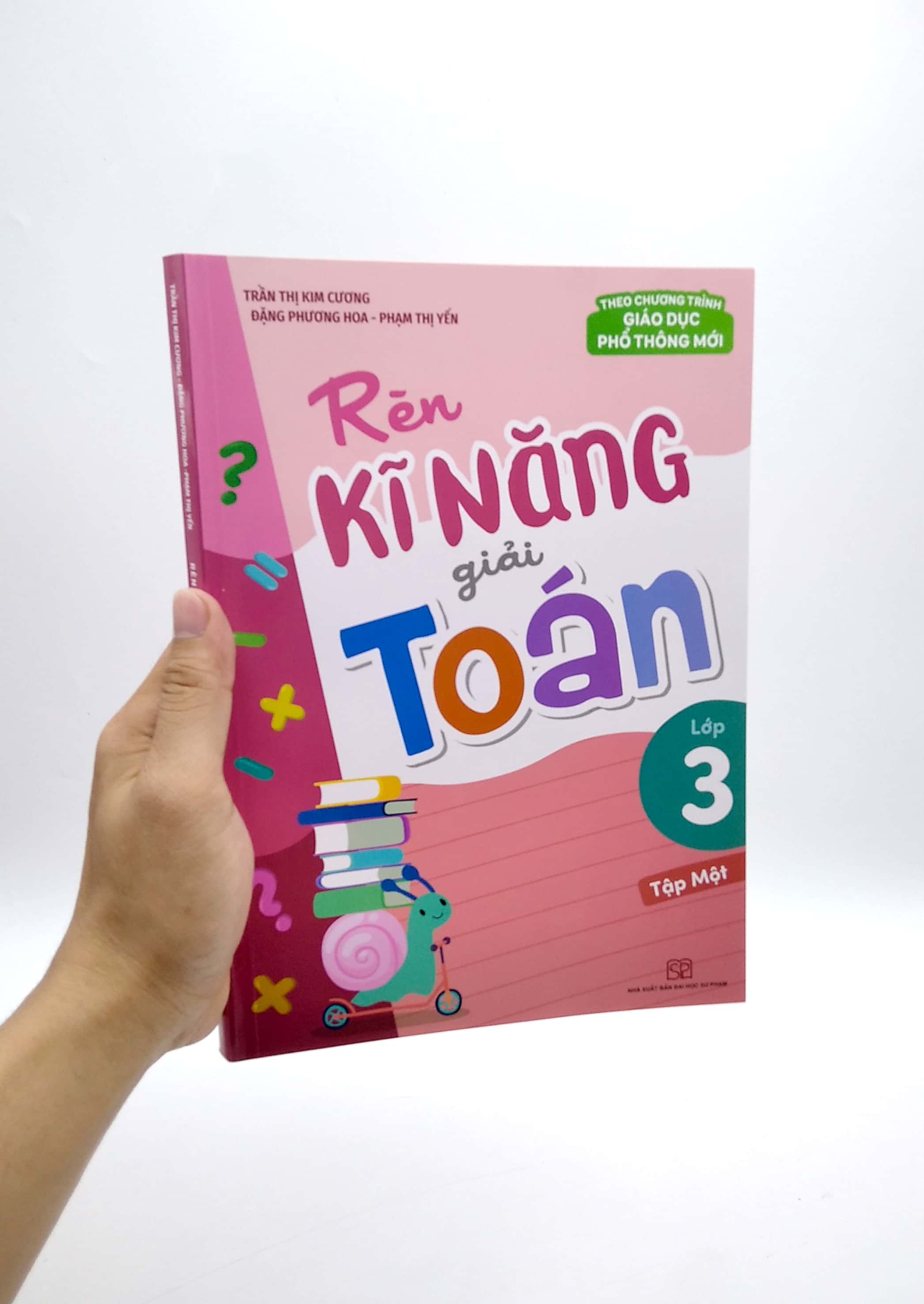 bộ rèn kĩ năng giải toán lớp 3 - tập 1 (theo chương trình giáo dục phổ thông mới)