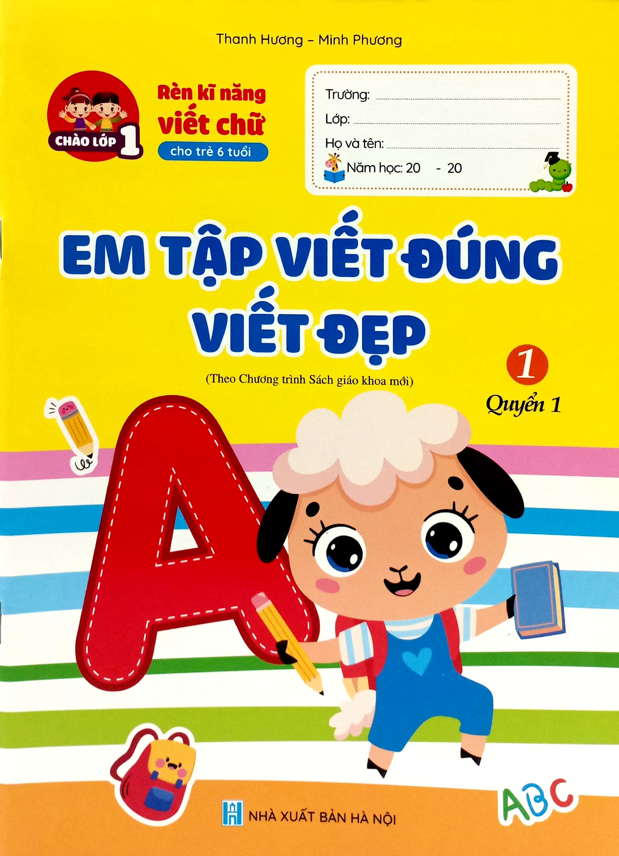 Bo
						
										
										Ren Ki Nang Viet Chu Cho Tre 6 Tuoi - Em Tap Viet Dung Viet Dep 1 - Quyen 1 (Tai Ban 2024)