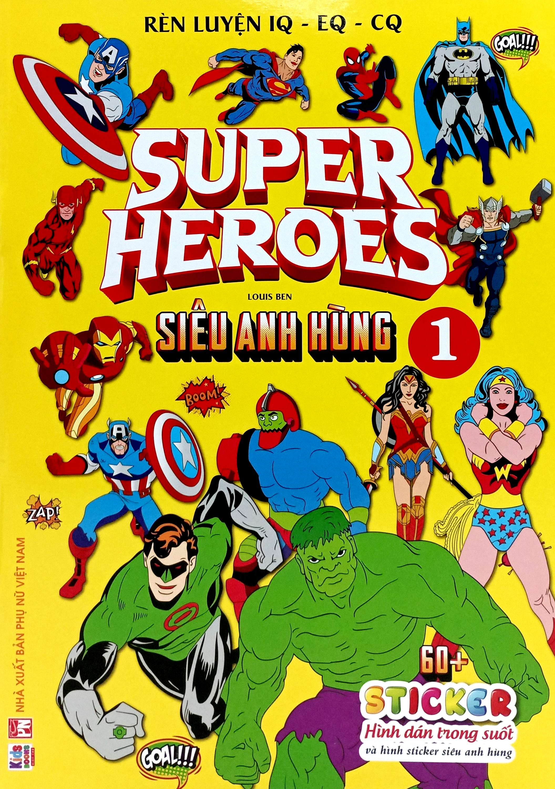 Bo
						
										
										Ren Luyen IQ-EQ-CQ - Super Heroes - Sieu Anh Hung - Tap 1