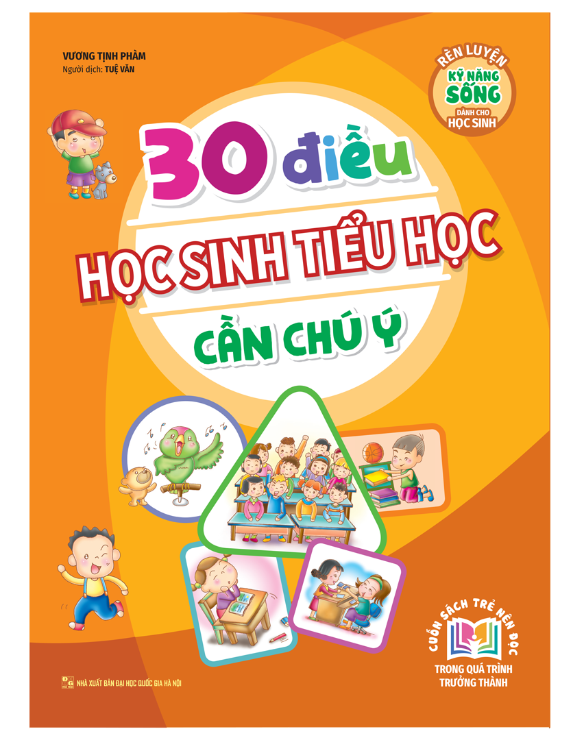 bộ rèn luyện kỹ năng sống dành cho học sinh - 30 điều học sinh tiểu học cần chú ý (tái bản 2023)