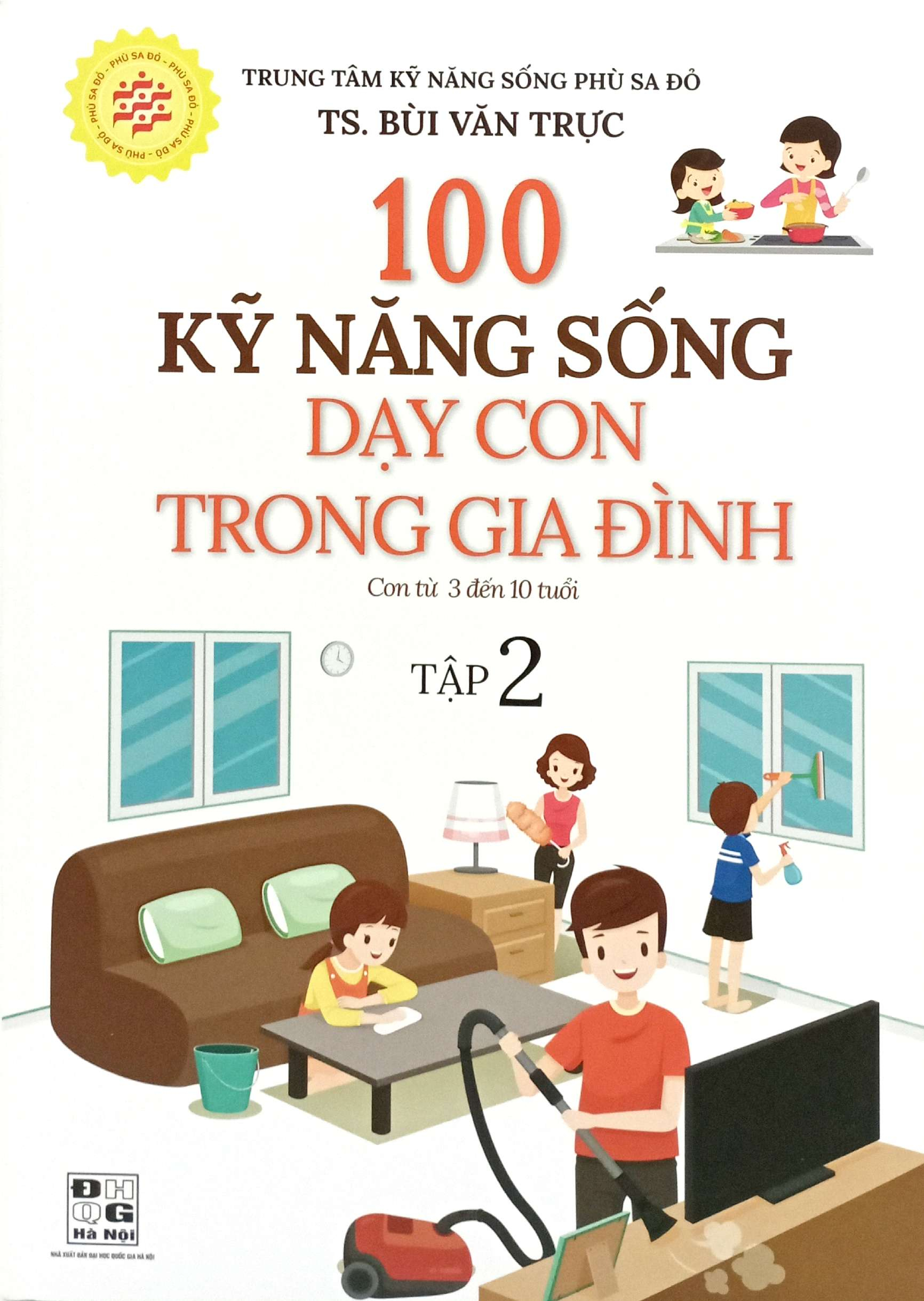 Bo Sach 100 Ky Nang Song Day Con Trong Gia Dinh - Tap 1 + Tap 2 (Bo 2 Cuon)