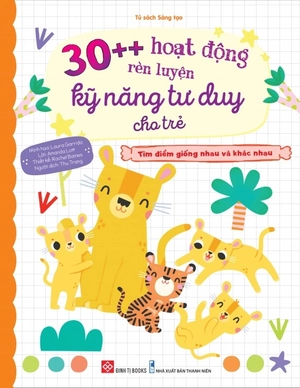 bộ sách 30++ hoạt động rèn luyện kỹ năng tư duy cho trẻ (bộ 4 cuốn)