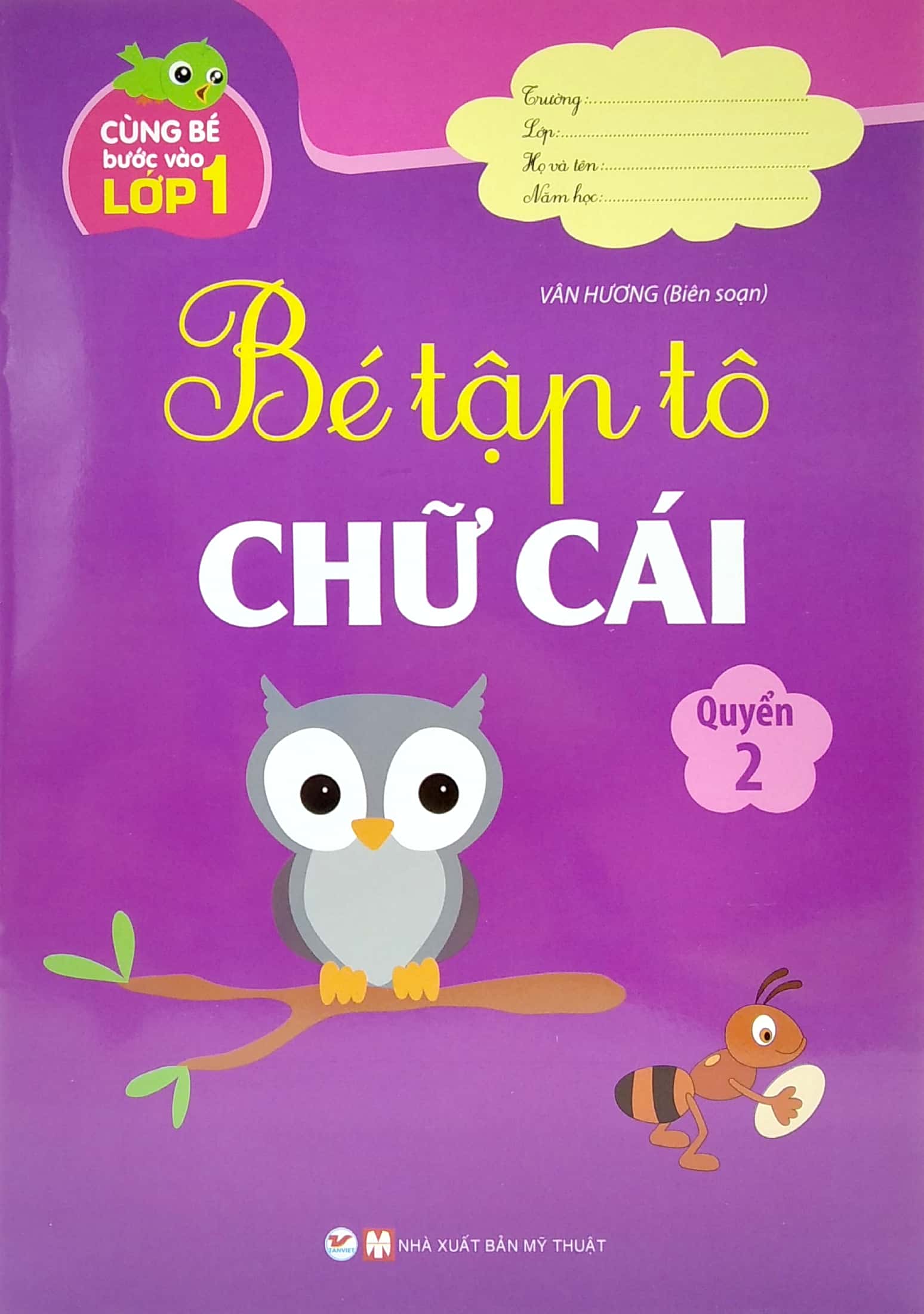 bộ sách bé tập tô - cùng bé bước vào lớp 1 (bộ 6 cuốn)