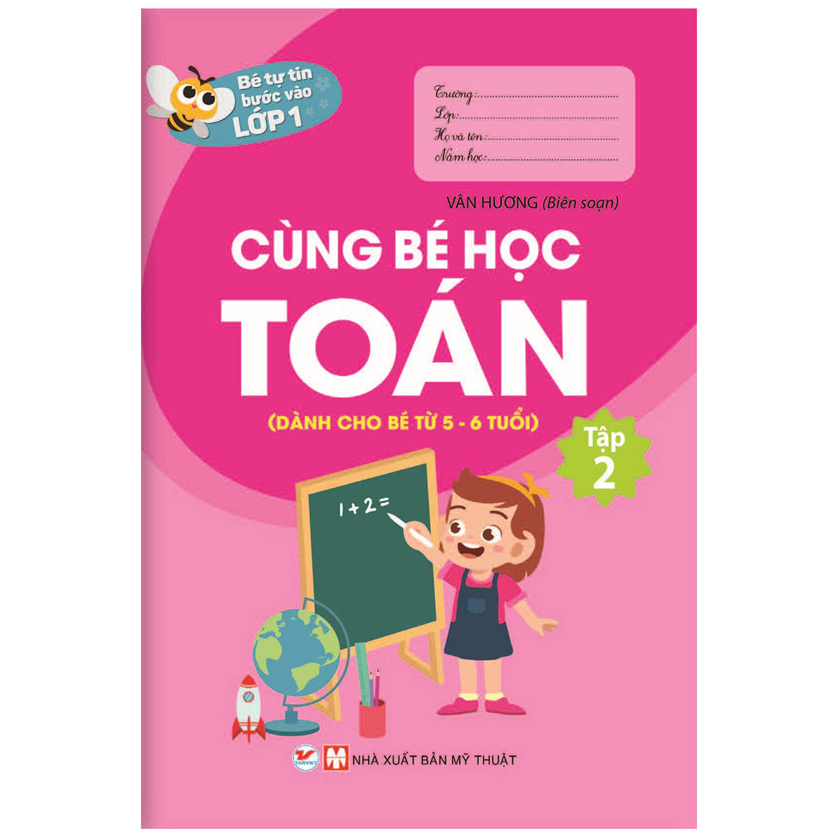 bộ sách bé tự tin bước vào lớp 1: dành cho bé từ 03 - 6 tuổi (bộ 9 cuốn)