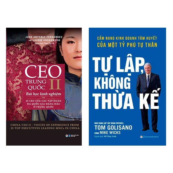 Bo Sach CEO Trung Quoc II + Tu Lap Khong Thua Ke - Cam Nang Kinh Doanh Tam Huyet Cua Mot Ty Phu Tu Than (Bo 2 Cuon)