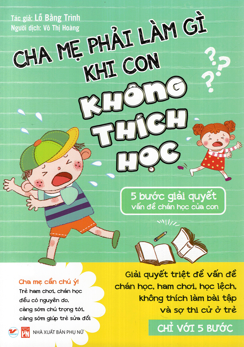 bộ sách cha mẹ phải làm gì khi con không thích học (bộ 2 cuốn)