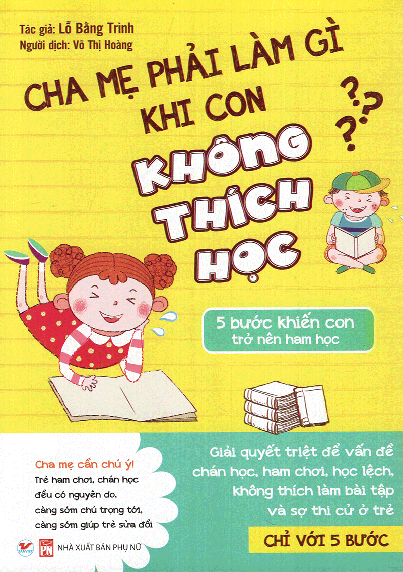 bộ sách cha mẹ phải làm gì khi con không thích học (bộ 2 cuốn)