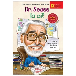 bộ sách chân dung những người thay đổi thế giới – dr. seuss là ai? (tái bản 2019)