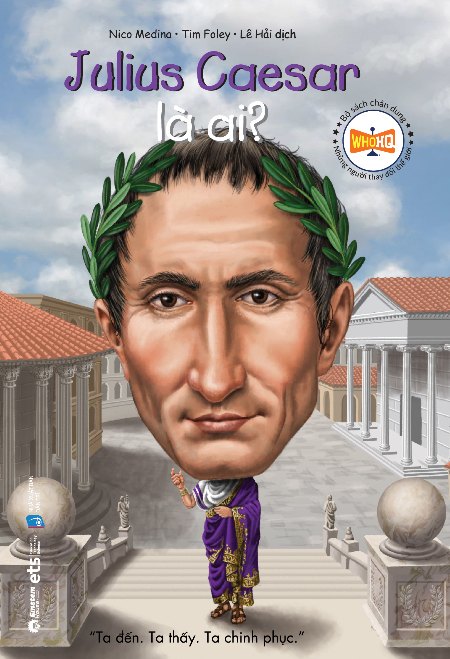 Bộ Sách Chân Dung Những Người Thay Đổi Thế Giới - Julius Caesar Là Ai? (Tái Bản 2026)