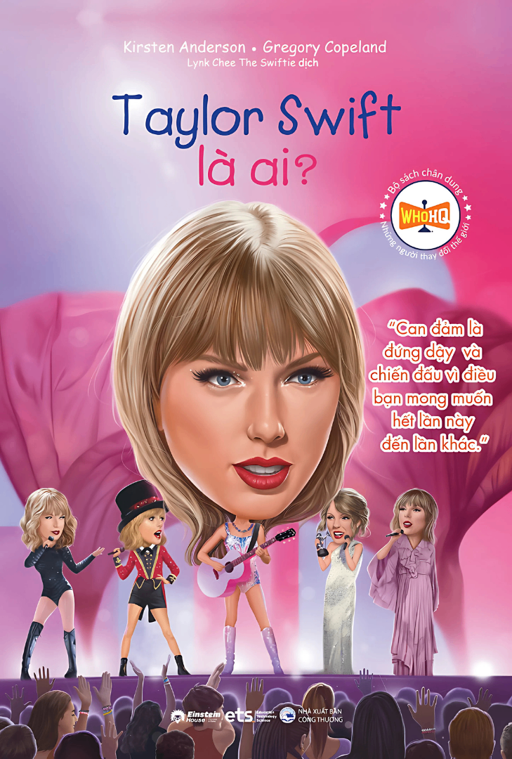 Bo Sach Chan Dung - Nhung Nguoi Thay Doi The Gioi - Taylor Swift La Ai?