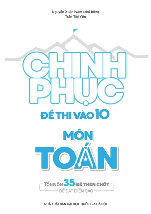 bộ sách chinh phục đề thi vào 10 toán - văn - anh (tái bản 2020) - bộ 3 cuốn