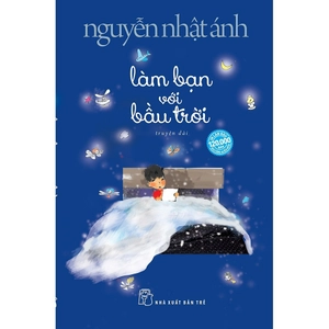 bộ sách con chim xanh biếc bay về + làm bạn với bầu trời (bộ 2 cuốn)