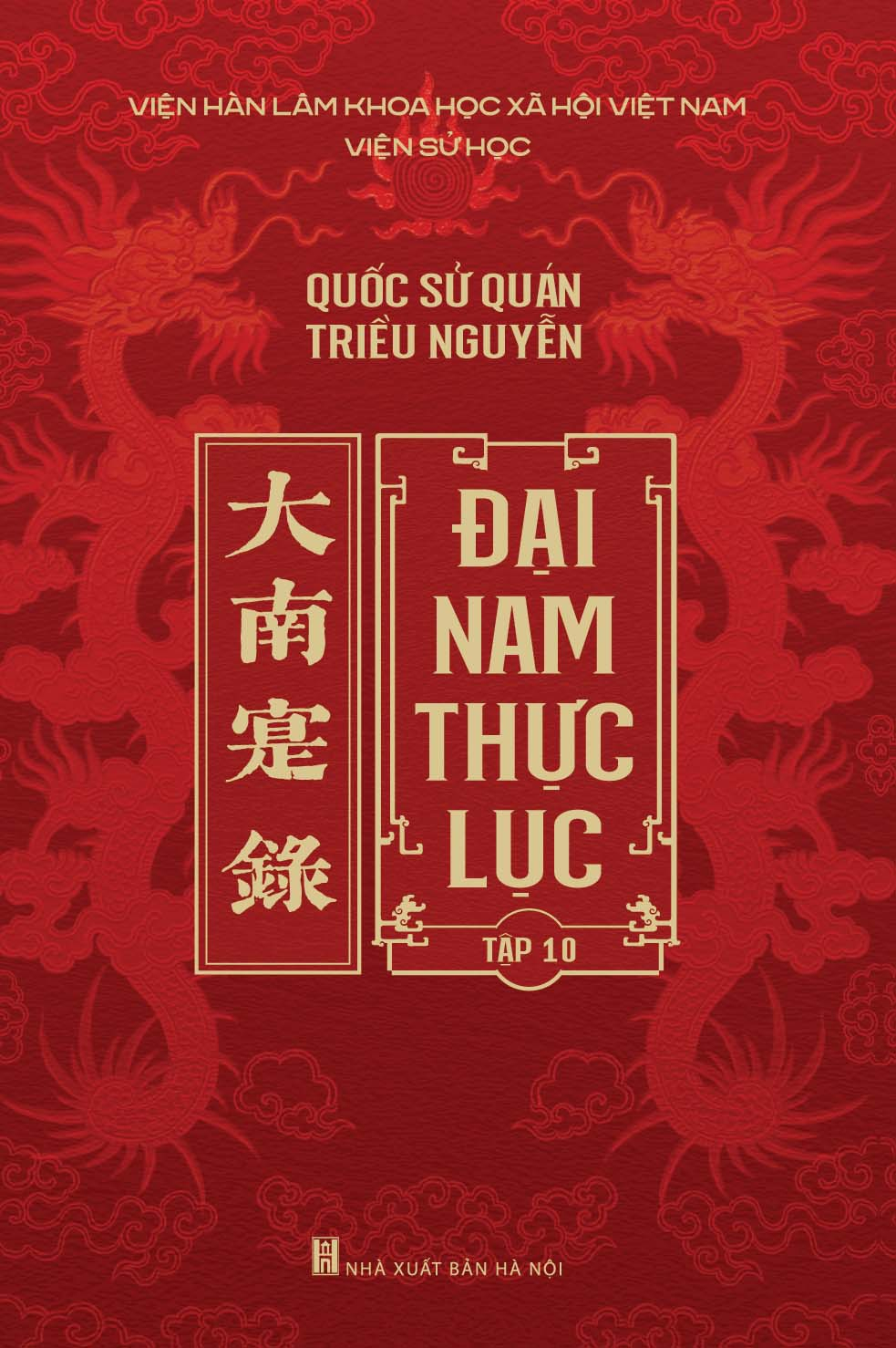 Bộ Sách Đại Nam Thực Lục - Tập 1-10 (Bộ 10 Tập) - Bìa Cứng