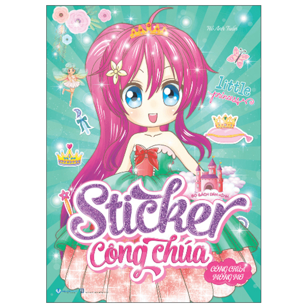 Bo Sach Dan Hinh - Sticker Cong Chua - Cong Chua Mong Mo (Tai Ban 2025)