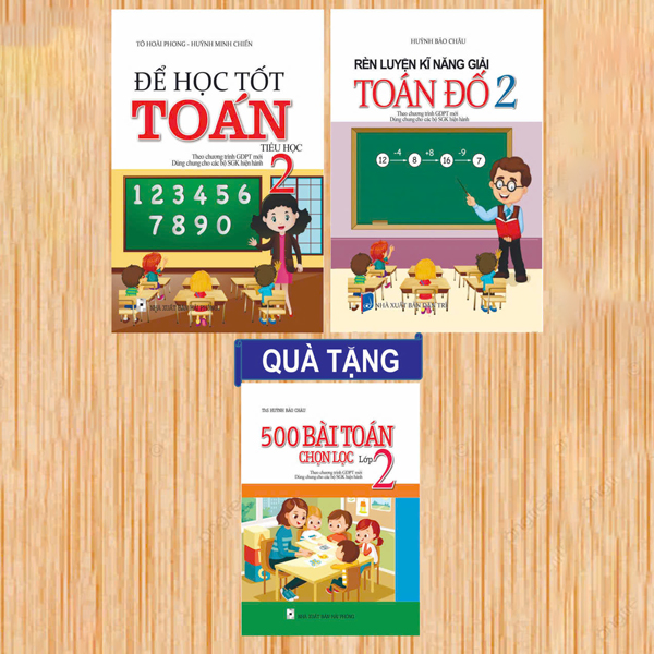 Bo Sach De Hoc Tot Toan 2 + Ren Luyen Ki Nang Giai Toan Do 2 (Bo 2 Cuon) - Tang Kem Sach 500 Bai Toan Chon Loc Lop 2