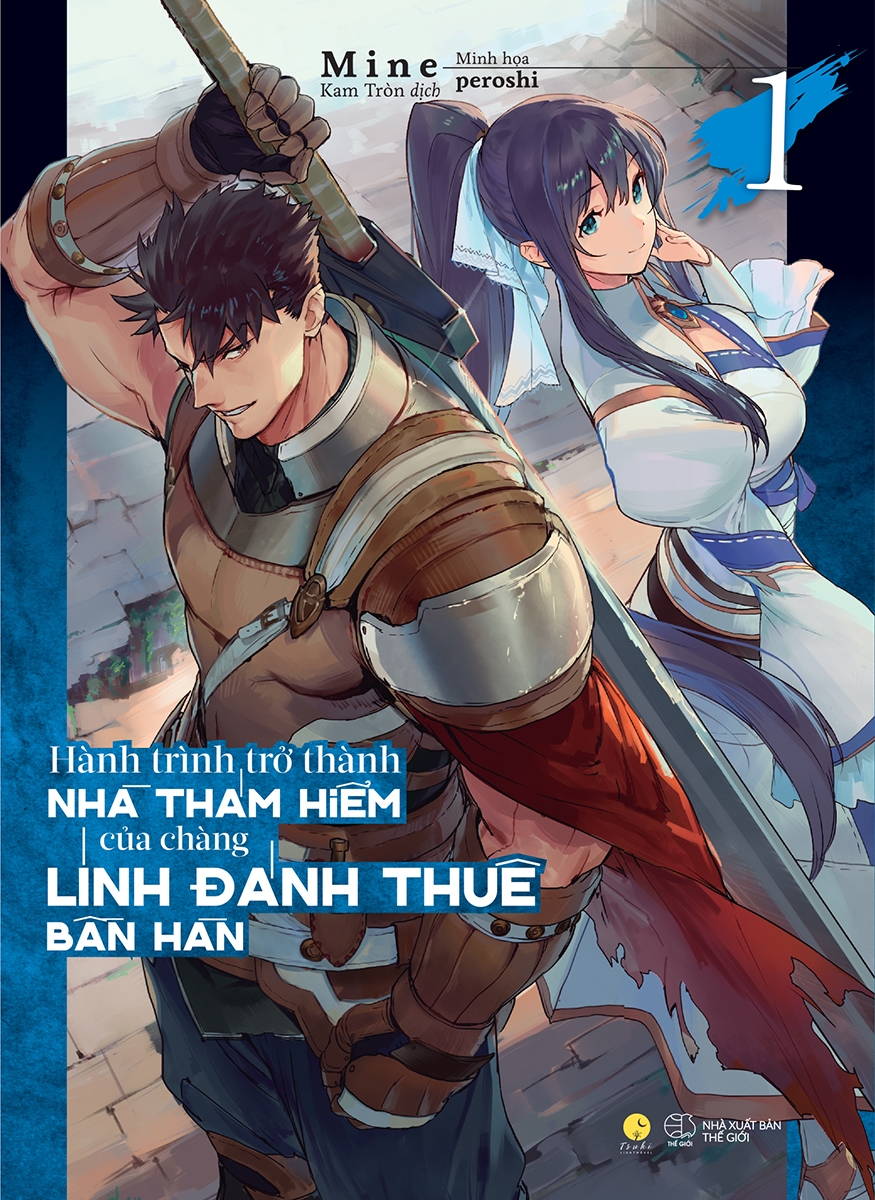 Bộ
						
										
										[Sách Đồng Giá 30K] Hành Trình Trở Thành Nhà Thám Hiểm Của Chàng Lính Đánh Thuê Bần Hàn - Tập 1