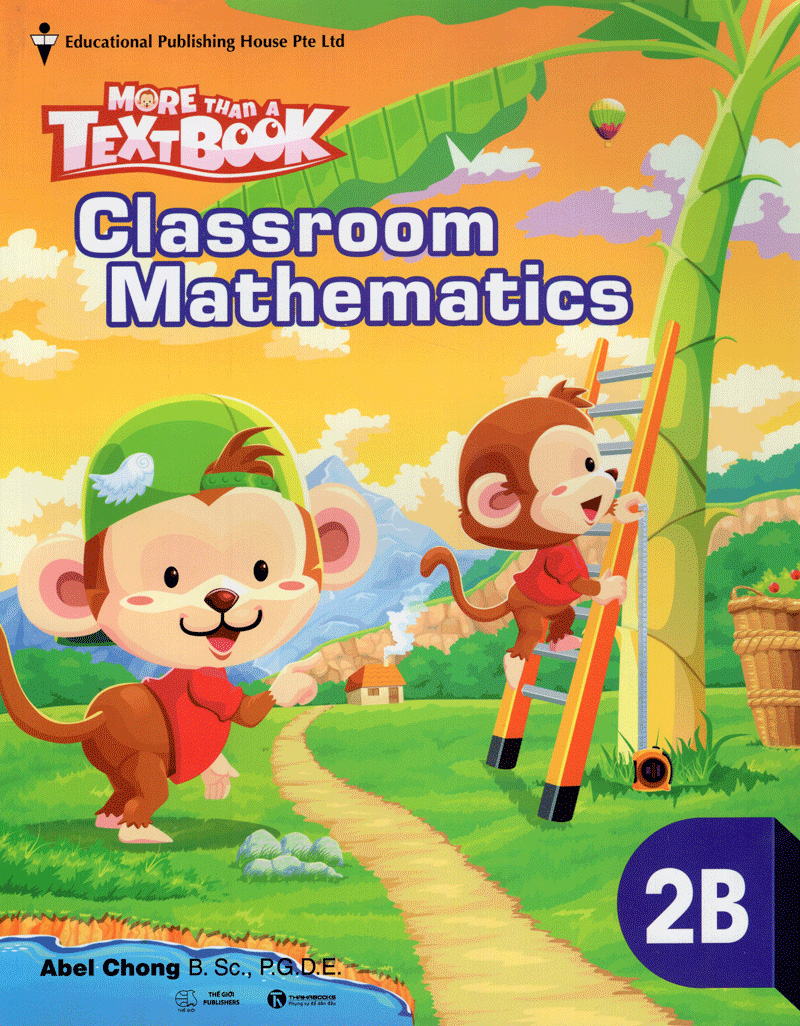 bộ sách giáo khoa toán singapore lớp 2 - classroom mathematics 2b - more than a textbook
