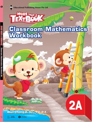 bộ sách giáo khoa toán singapore lớp 2 - workbook mathematics 2a - more than a textbook