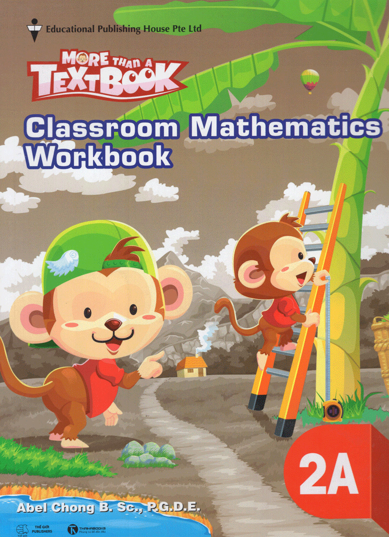bộ sách giáo khoa toán singapore lớp 2 - workbook mathematics 2a - more than a textbook
