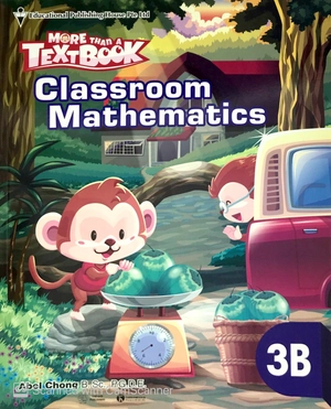 bộ sách giáo khoa toán singapore lớp 3 - classroom mathematics 3b - more than a textbook