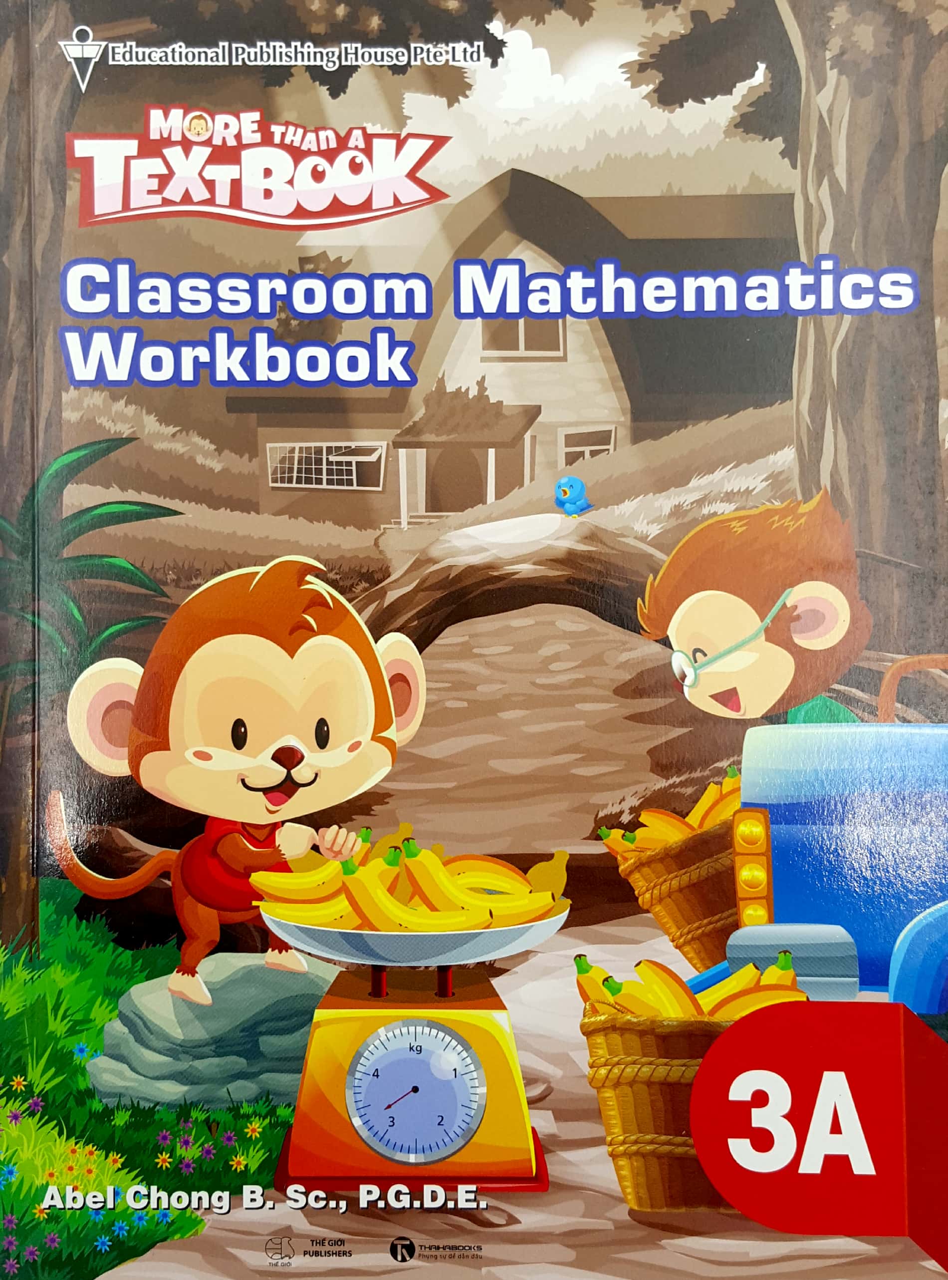 bộ sách giáo khoa toán singapore lớp 3 - workbook mathematics 3a - more than a textbook